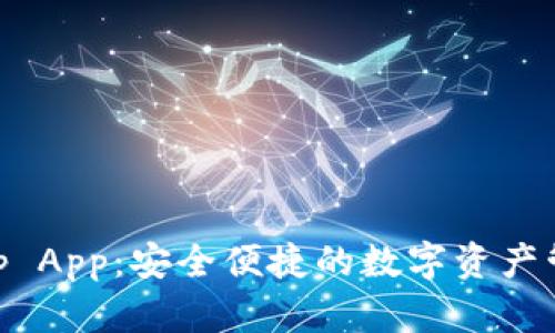 BitKeep App:安全便捷的数字资产管理平台