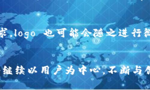  BitKeep钱包：2023年值得信赖的多链加密货币钱包logo设计分析 / 
 guanjianci BitKeep, 钱包设计, 加密货币, logo分析 /guanjianci 

引言
随着加密货币的日益普及，数字资产的存储与管理正逐渐成为大家关注的焦点。BitKeep 钱包凭借其多链支持和用户友好的界面，赢得了广泛的用户基础。在这个竞争激烈的市场中，钱包的品牌形象和视觉表达变得极其重要。而钱包的 logo 作为品牌的“面孔”，不仅承载了品牌信息，还在用户心目中建立了一个心理印象。那么，2023 年的 BitKeep 钱包 logo 是如何设计的，它背后又隐藏着怎样的故事呢？

BitKeep钱包简介
BitKeep 是一个多链加密货币钱包，推出后迅速吸引了大量用户。它不仅支持比特币、以太坊等主流币种，还能兼容各种 DeFi 项目和 NFT。BitKeep 的目标是通过提升用户体验，让每位用户都能方便、安全地管理他们的数字资产。为了达到这一目标，BitKeep 在产品设计和品牌建设上不遗余力。

Logo设计的理念
对于任何一个品牌而言，logo 是其视觉识别的核心元素，良好的设计不仅能够提升品牌的认知度，还可以增强用户的信任感。BitKeep 的 logo 设计体现了这些原则。它采用了现代简约的风格，使用了明亮而富有活力的色彩，以传达技术创新与活力。这样的设计能够在视觉上吸引用户，并在潜意识中让人感受到品牌年轻且充满活力的形象。

颜色与形象传达
BitKeep 钱包的 logo 主要使用了蓝色和绿色这两种颜色。蓝色通常代表着科技、信任与专业，而绿色则常常与安全、成长和活力相关联。这样的配色方案不仅让人感到舒适，同时也增强了用户对其安全性和专业性的信任。颜色的选择并不是随意的，而是经过深思熟虑的结果，旨在传达出 BitKeep 的核心价值：安全、效率与创新。

形状与符号意义
BitKeep 的 logo 具有流畅的线条和简练的形状，整体呈现出简约而不简单的视觉效果。这样的设计能够使 logo 在各种背景下都能够清晰可见，方便用户在不同的场景中辨识。此外，logo 中的几何形状不仅给人以现代感，同时也隐含着技术的稳定性与可靠性。这种设计语言与 BitKeep 的产品特性相辅相成，进一步巩固了品牌形象。

Logo的可扩展性
在数字时代，logo 不仅出现在官方网站或移动应用上，还常常出现在社交媒体、市场营销材料以及与合作伙伴的联名活动中。一个成功的logo设计需要在不同的媒介和场合中都具备良好的可识别性。因此，BitKeep 的 logo 设计在视觉方面进行了多元化考虑，确保了在各种尺寸和背景颜色下依然清晰可辨。

用户反馈与市场接受度
在进行 logo 的设计时，BitKeep 还积极向用户寻求反馈。通过调查问卷和用户访谈，设计团队对 logo 的各个方面进行了多次调整，以确保它能够真正反映用户的期望。这一过程不仅让设计更具针对性，也加强了品牌与用户之间的联系。根据市场调查，用户对 BitKeep 的 logo 给出了积极的反馈，认为其简洁而有力，易于记忆，同时也符合其作为加密货币钱包的定位。

未来的发展方向
随着加密货币市场的不断发展，BitKeep 也在不断地更新与升级其产品及品牌形象。未来，BitKeep 计划引入更多创新理念和技术，以提供更丰富的功能和服务。为了适应快速变化的市场需求，logo 也可能会随之进行微调，以更好地传递出新的品牌定位和愿景。虽然变化是品牌发展的必然，但设计团队表示，核心价值将始终如一，安全与可靠性将始终是 BitKeep 的主要追求。

总结
总的来看，2023 年的 BitKeep 钱包 logo 是品牌形象塑造的重要组成部分，其设计理念与执行不仅体现了科技与人性化的结合，也向用户传递了安全与信任。在未来的发展中，BitKeep 将继续以用户为中心，不断与创新，力求在瞬息万变的市场中始终保持其领先地位。随着技术的不断进步，我们有理由相信 BitKeep 会在加密货币领域迎来更加辉煌的明天。